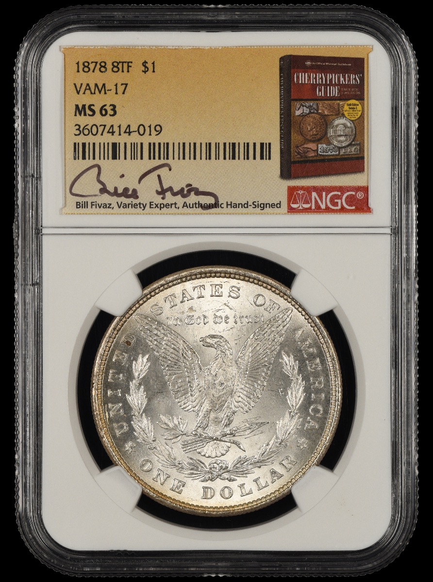1878 8TF $1 NGC MS63 VAM-17 Bill Fivaz Signature Label MS63