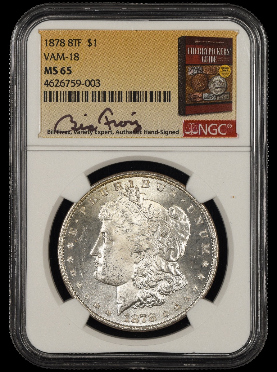 1878 8TF $1 VAM-18 NGC MS65 Bill Fivaz Signature Label MS65