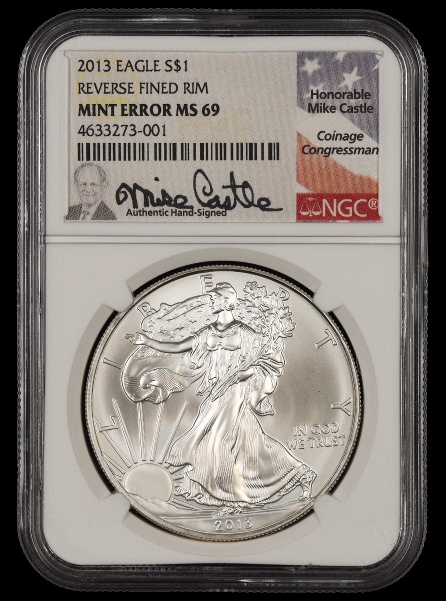 2013 American Silver Eagle $1 NGC MS69 Mint Error Reverse Fined Rim Mike Castle Signature Label MS69