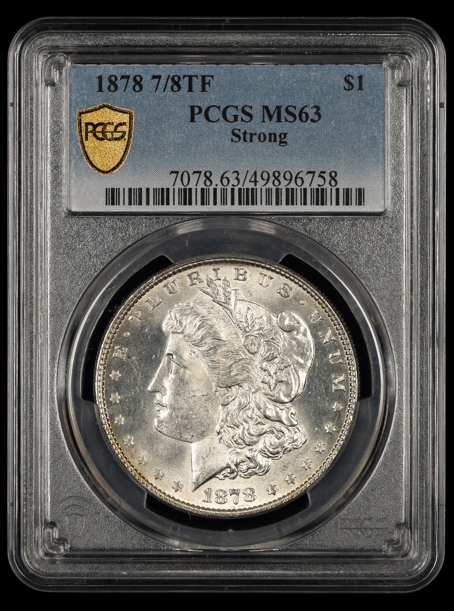 1878 7/8TF Strong $1 PCGS MS63 MS63