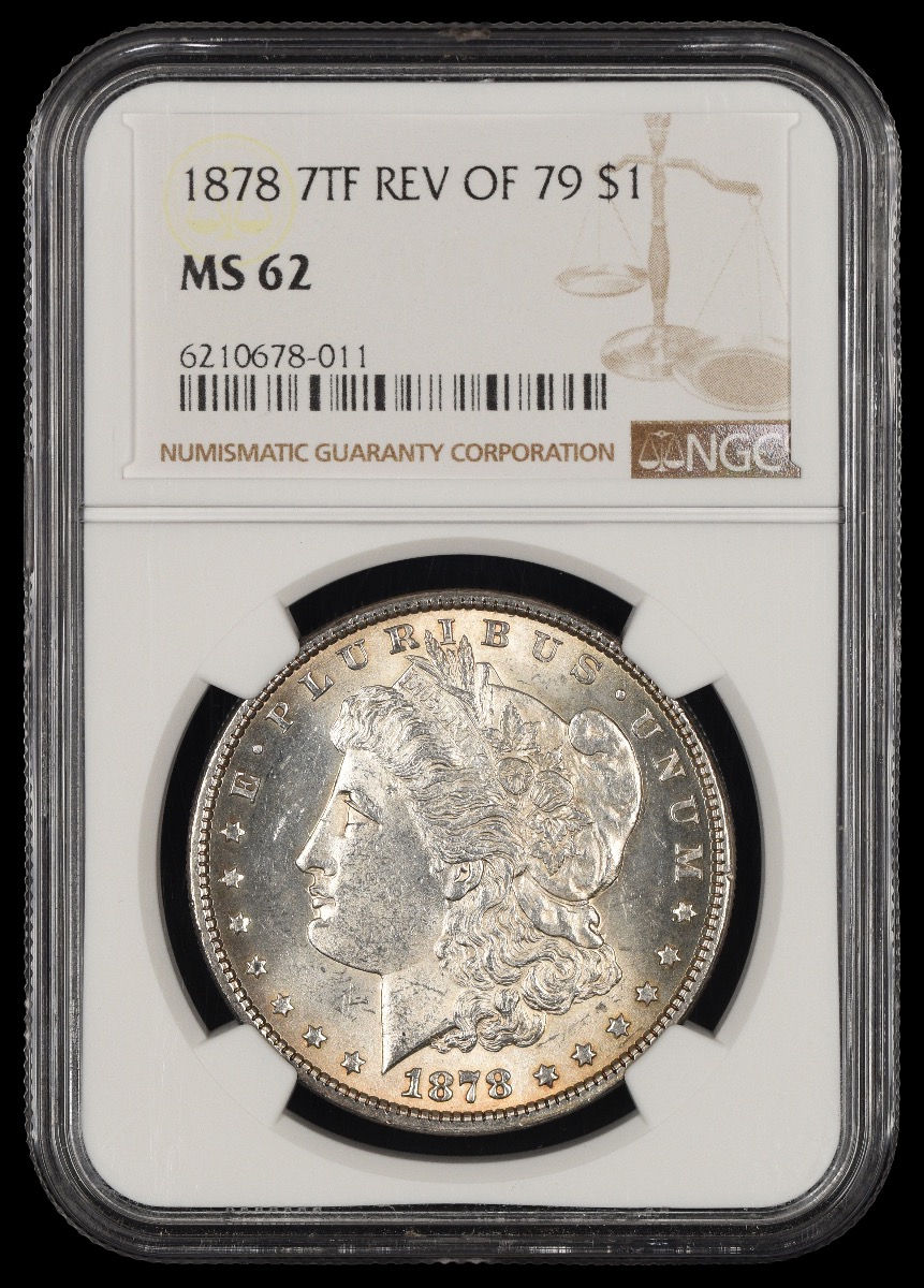 1878 7TF REV OF 79 $1 NGC MS62 62