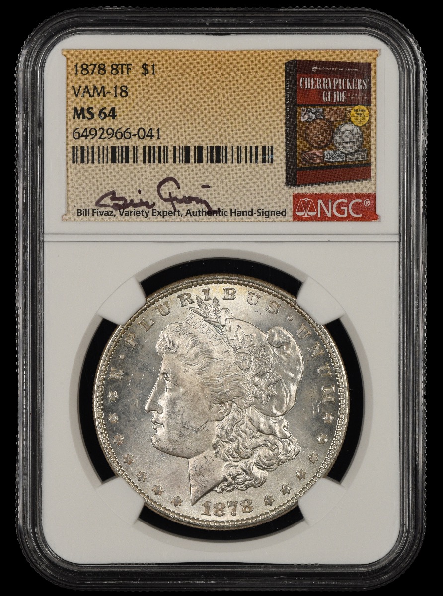 1878 8TF $1 NGC MS64 VAM-18 Bill Fivaz Signature Label 64