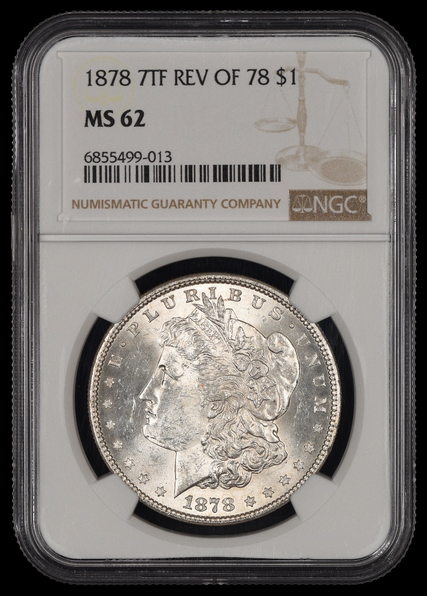 1878 7TF Rev Of 78 $1 NGC MS62 62