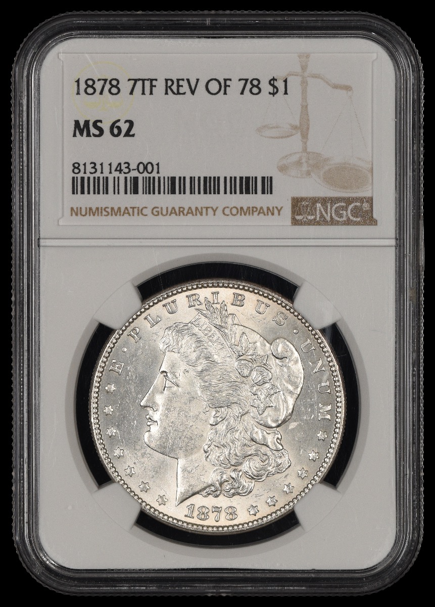 1878 7TF Rev Of 78 $1 NGC MS62 62