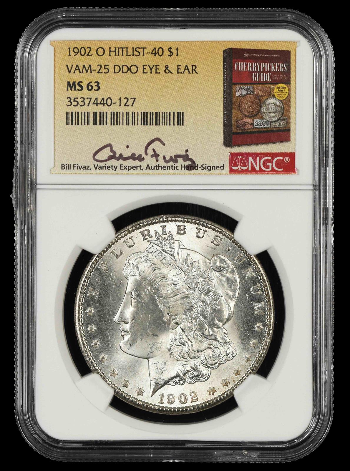 1902 O $1 VAM 25 DDO Eye & Ear Hitlist 40 Bill Fivaz Signature Label NGC MS63
