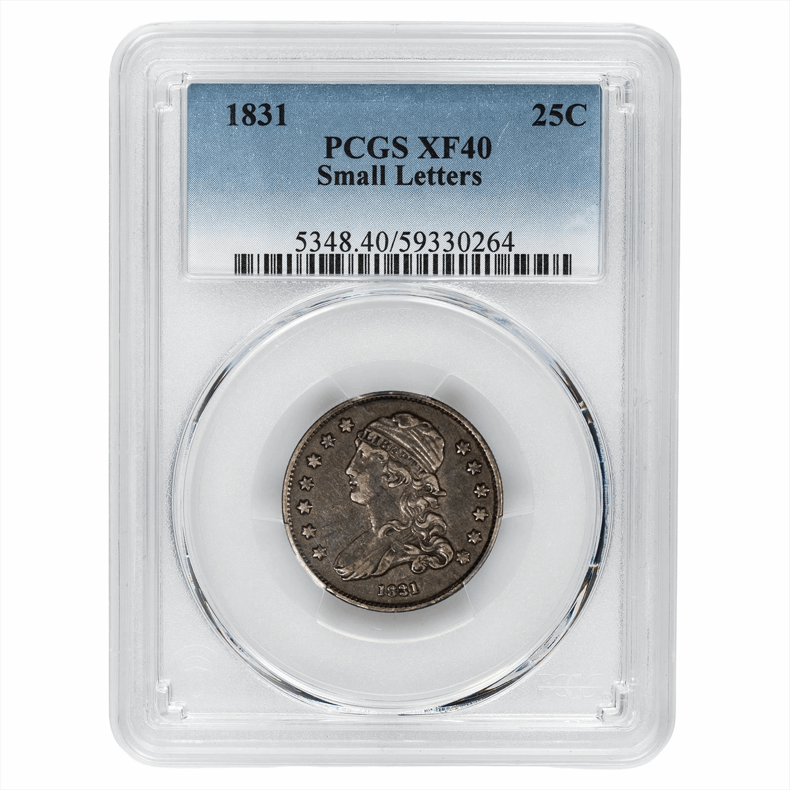 1831 Small Letters Capped Bust 25C PCGS XF 40