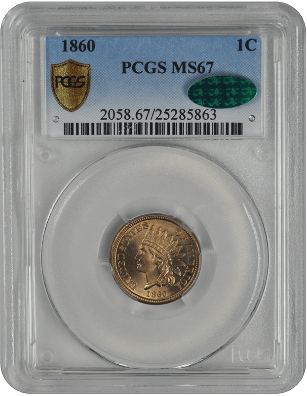 1860 Indian Head PCGS CAC MS 67