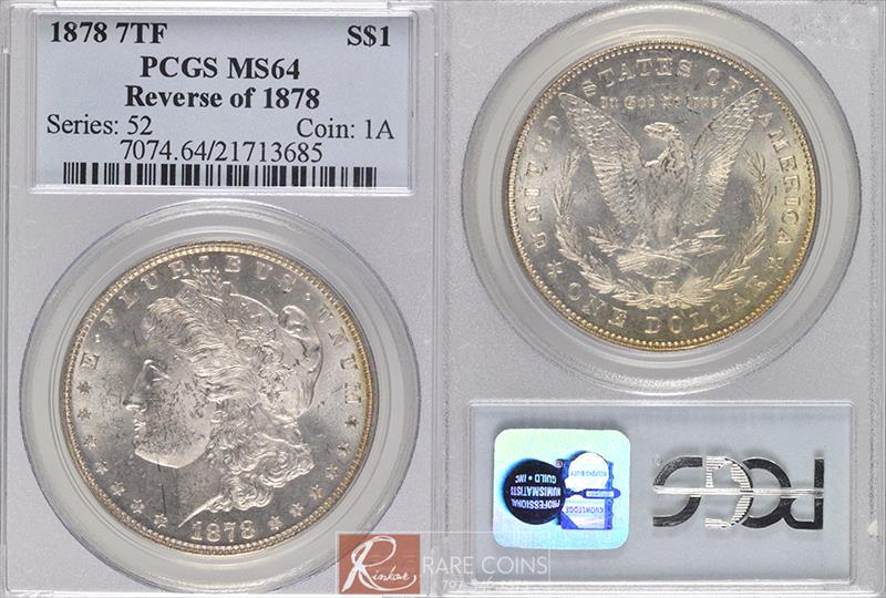 1878 7TF Reverse of 1878 $1 PCGS MS 64