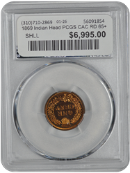 1869 Indian Head PCGS CAC RD 65+