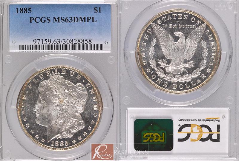 1885 $1 PCGS MS 63 DMPL 