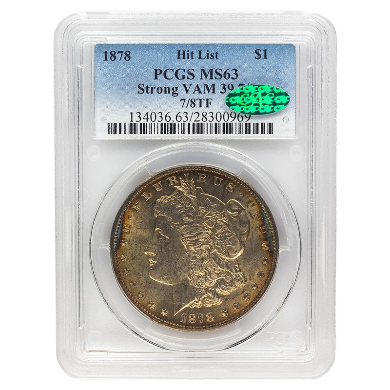 1878 Strong VAM Morgan Dollar, $1 PCGS  MS 63 CAC Certified, Strong VAM 39 7/5 