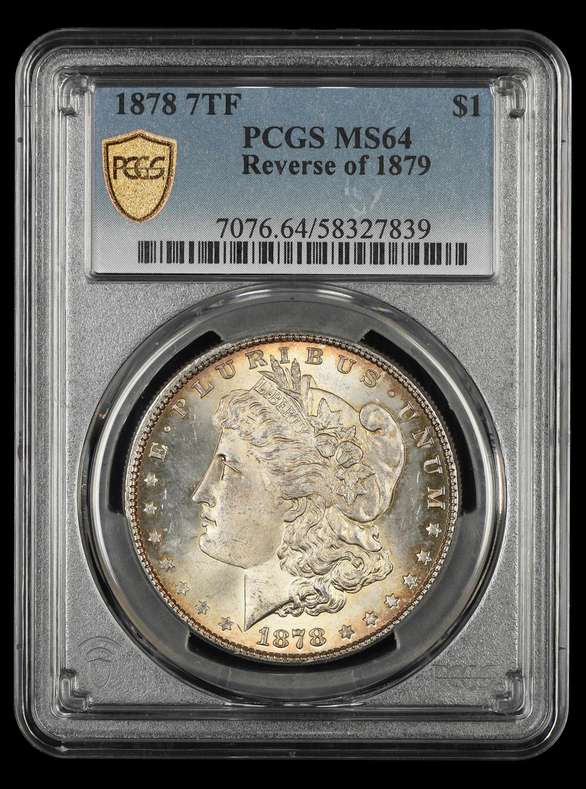 1878 7TF $1 Reverse of 1879 PCGS MS 64