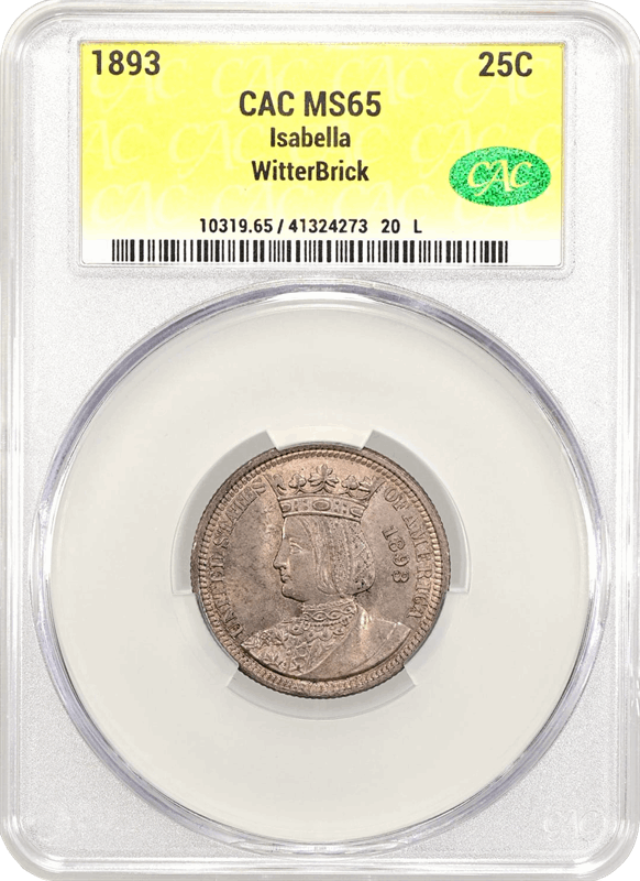 1893 Isabella 25c CACG MS 65 WitterBrick
