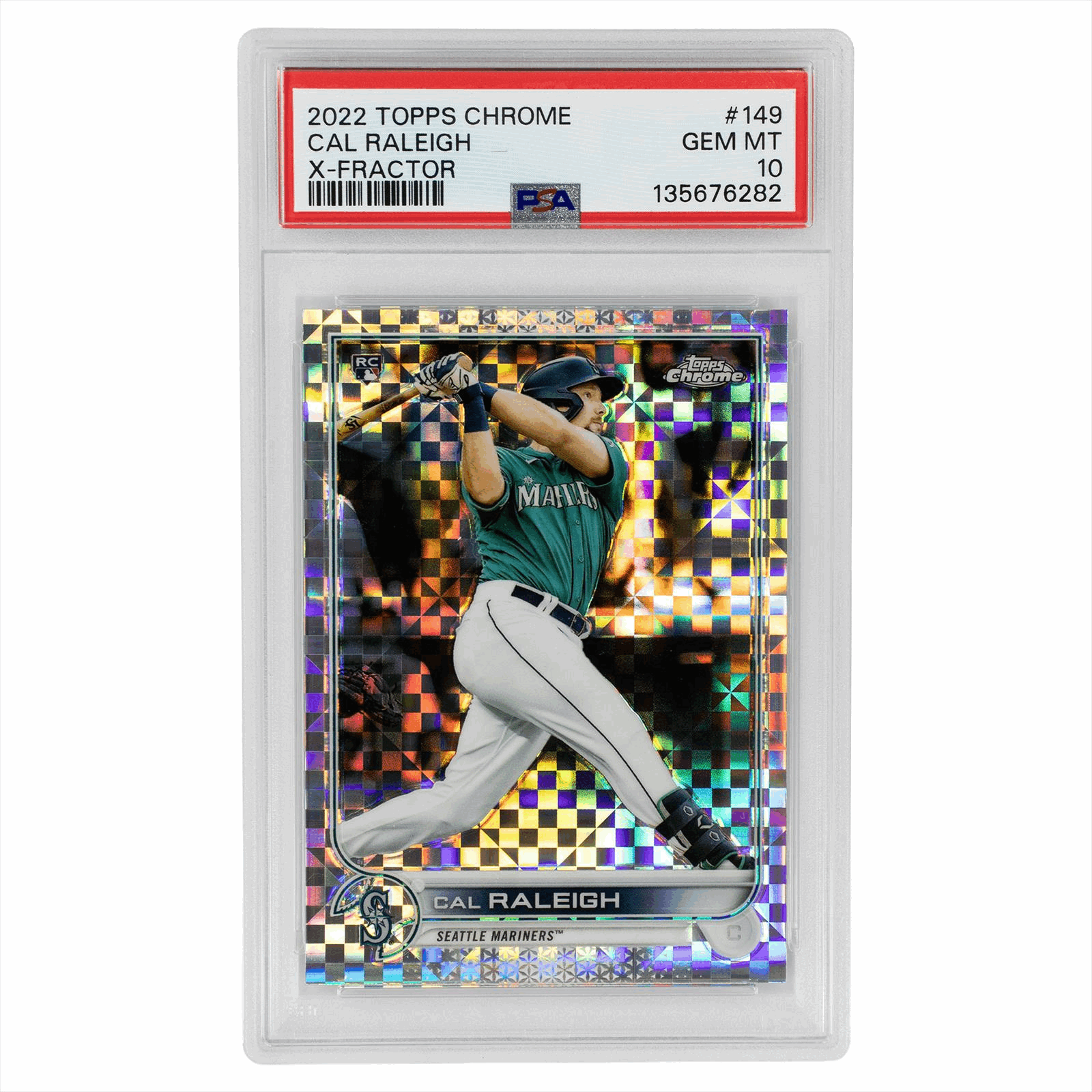 2022 Topps Chrome Cal Raleigh X-Fractor #149 PSA GEM MT 10 Cert #135676282