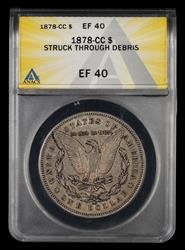 1878 CC $1 Struck Through Debris ANACS EF40