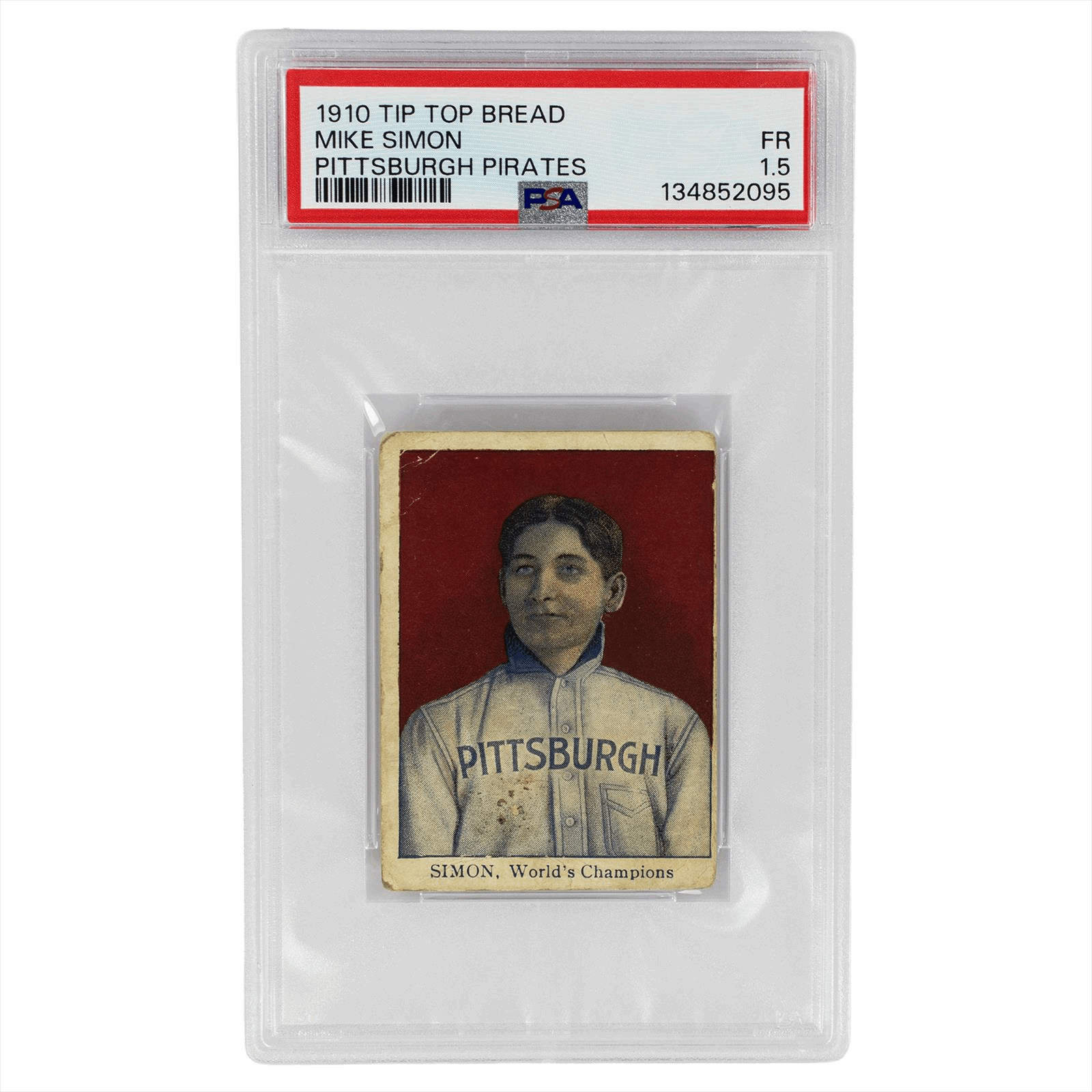 1910 Tip-Top Bread Mike Simon Pittsburgh Pirates PSA FR 1.5 Cert #134852095