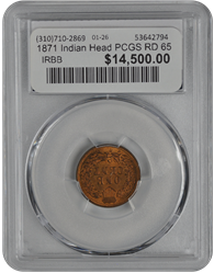 1871 Indian Head PCGS RD 65