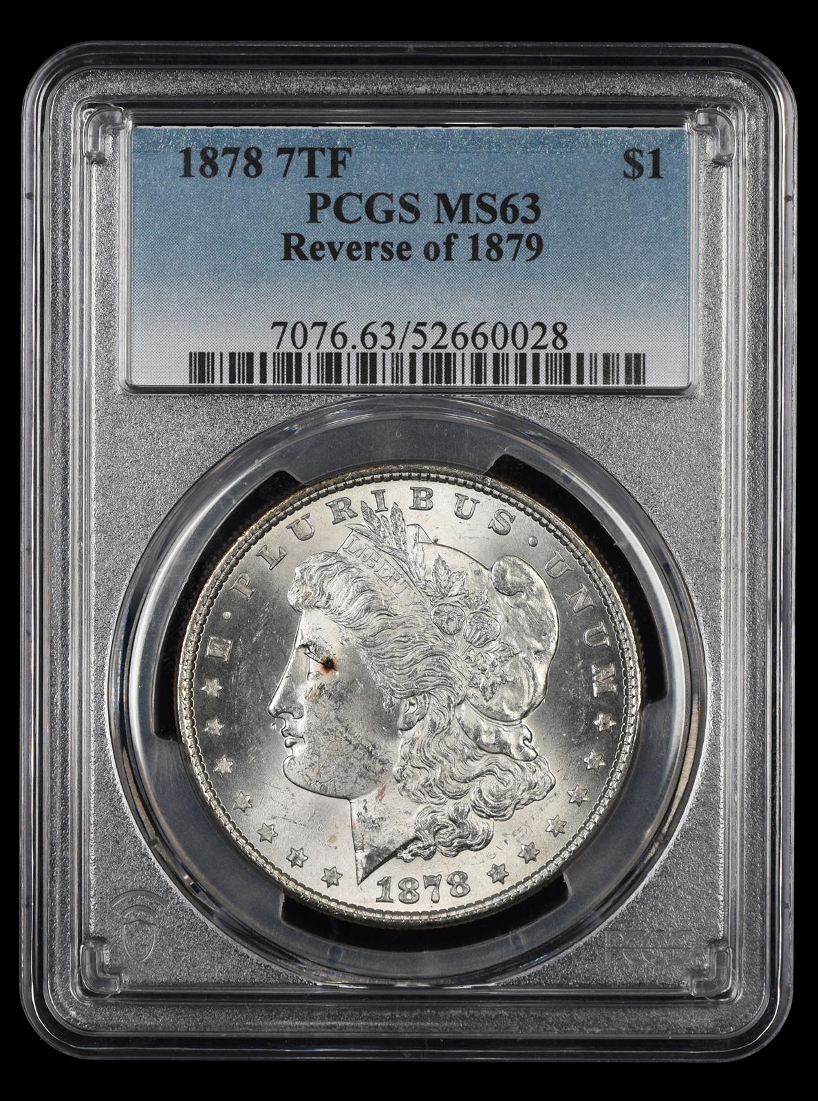 1878 7TF $1 Reverse of 1879 PCGS MS 63