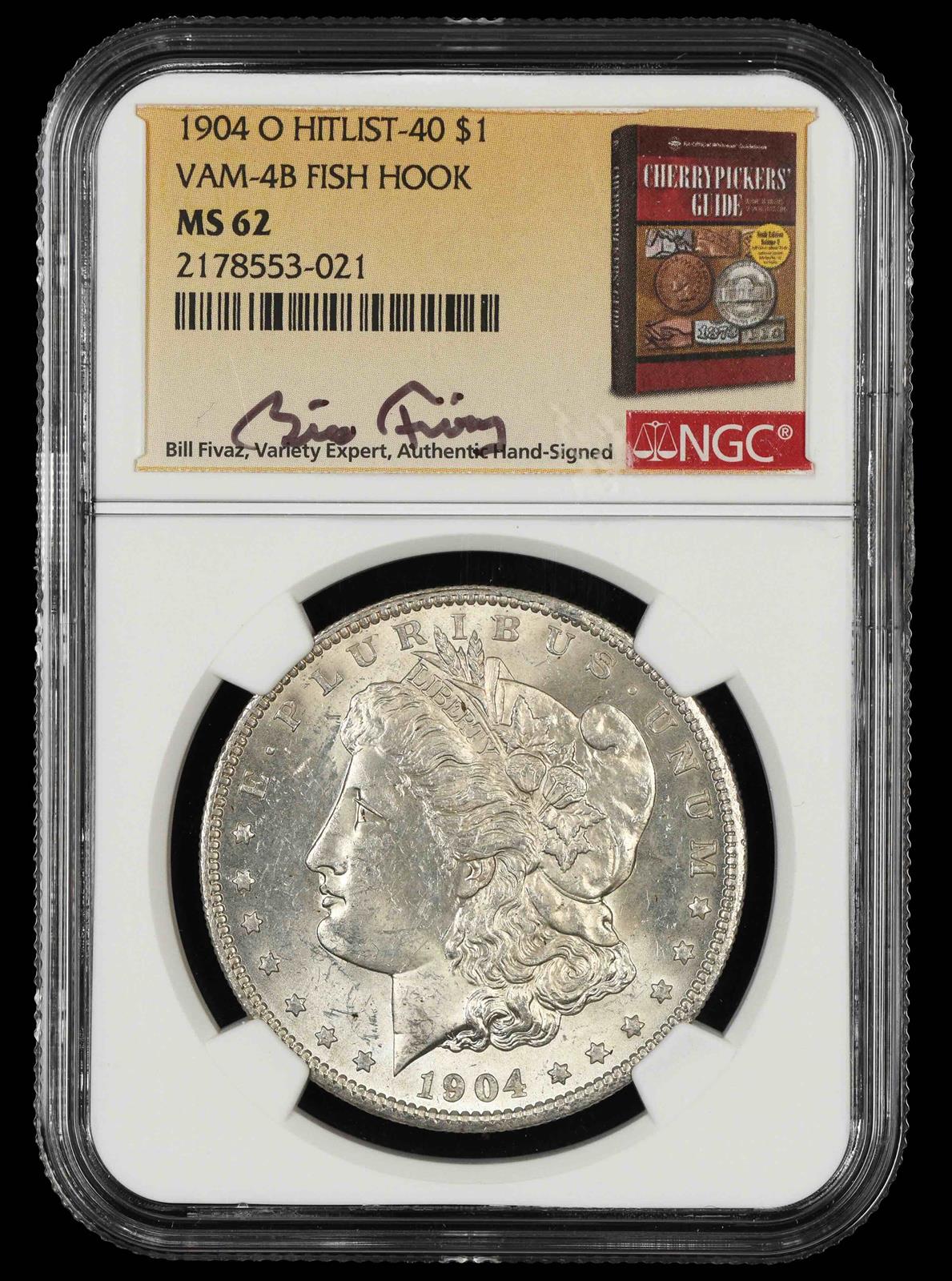 1904 O $1 VAM 4B Fish Hook Hitlist 40 Bill Fivaz Signature Label NGC  MS 62
