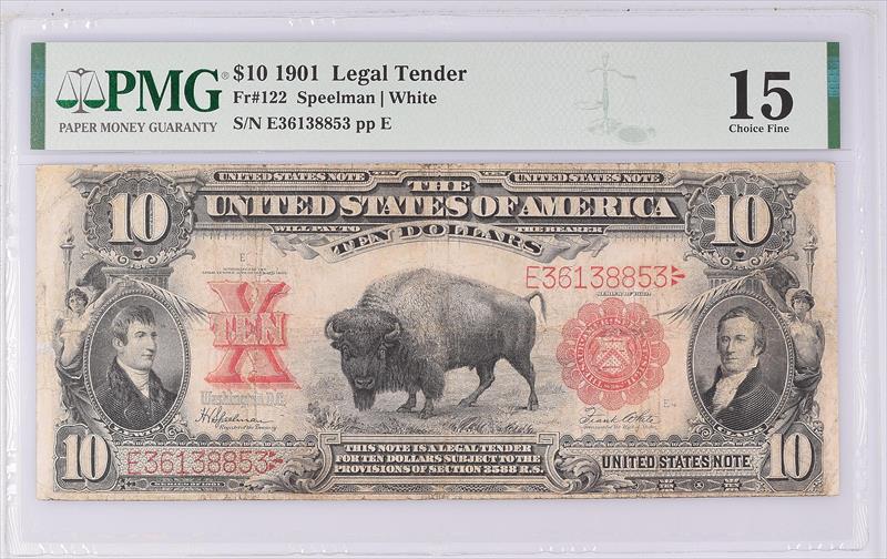 Fr. 122 1901 $10 Legal Tender Bison PMG F15 