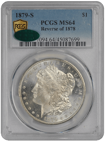 1879-S $1 Reverse of 1878 Morgan Dollar PCGS  (CAC) #3436-12 MS64
