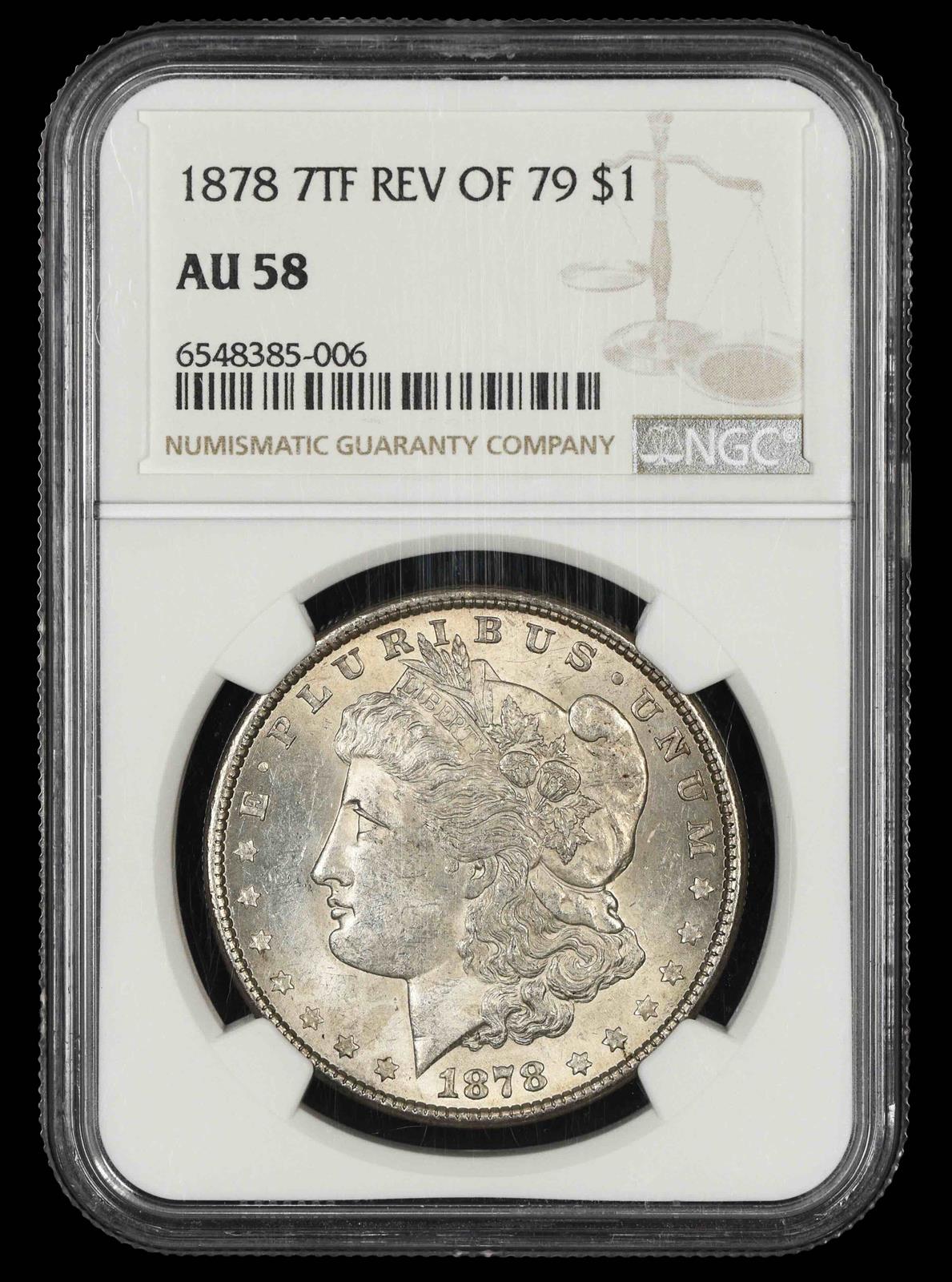 1878 7TF Rev Of 79 $1 NGC AU-58