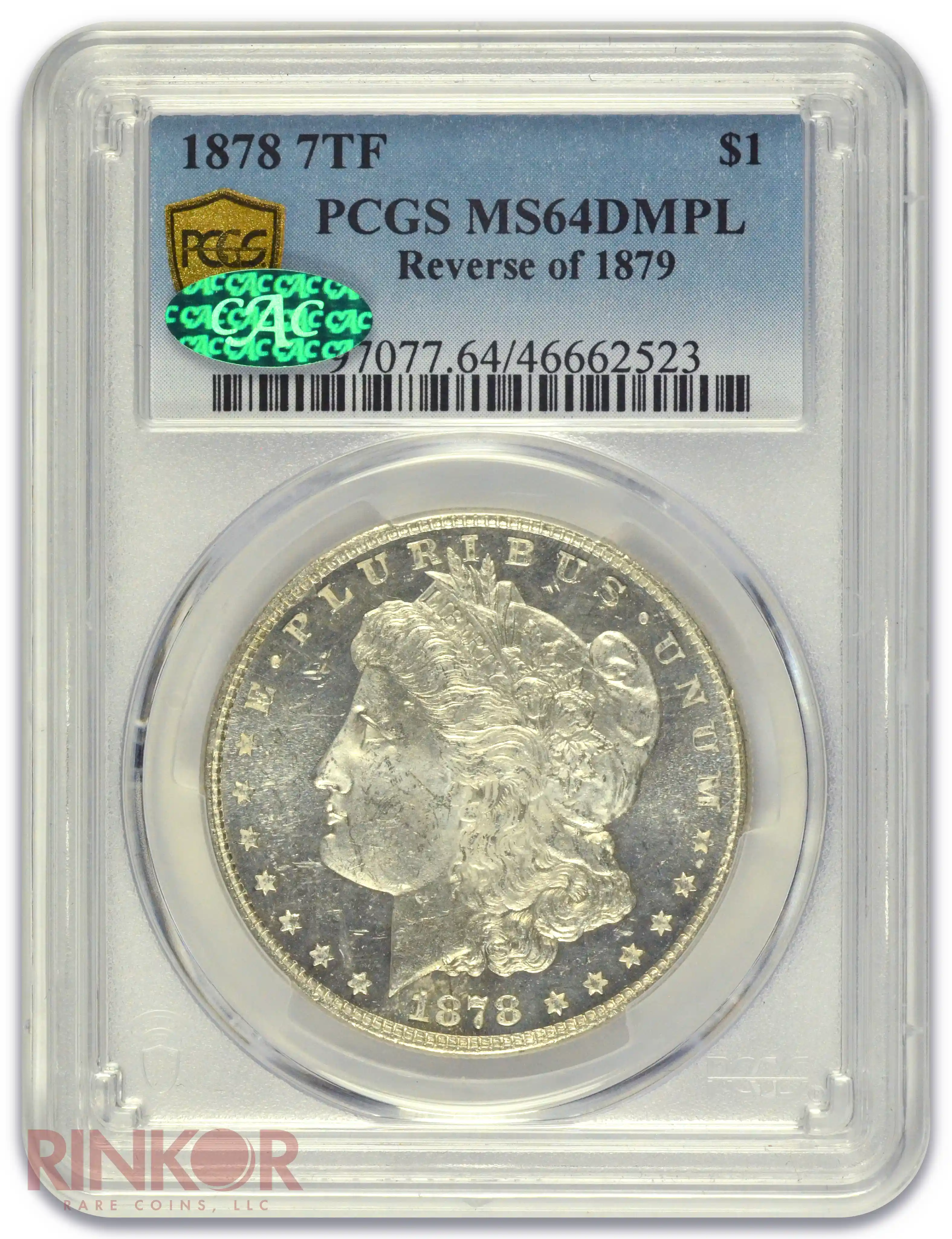 1878 7TF Reverse of 1879 $1 Morgan Dollar PCGS MS 64 DMPL CAC
