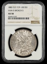 1882 O/S Top 100 S$1 VAM 5 Broken S NGC  AU58