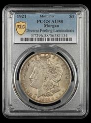 1921 $1 Morgan Mint Error Obverse Peeling Lamination PCGS AU-58