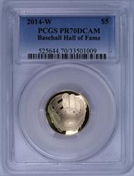 2014-W $5 Gold Baseball Hall of Fame PCGS PR70DCAM 