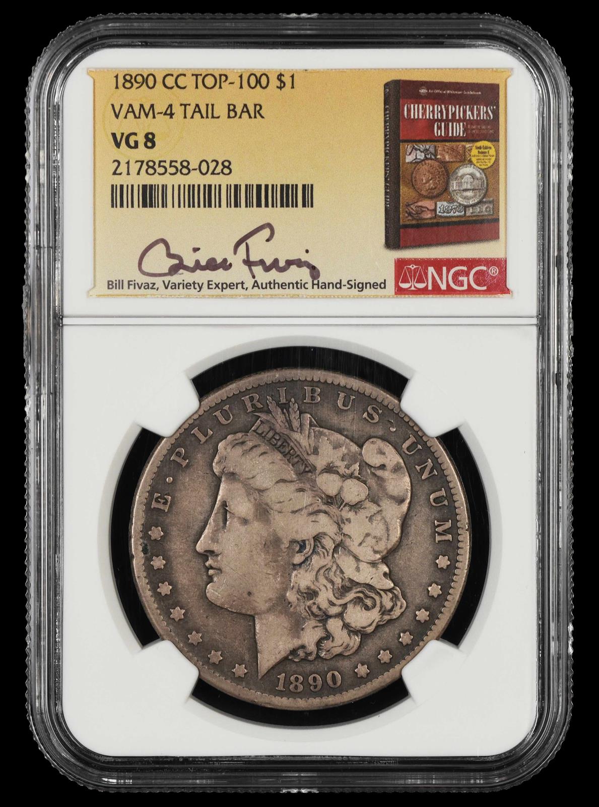 1890 CC $1 VAM 4 Tail Bar Top 100 Bill Fivaz Signature Label NGC  VG 8
