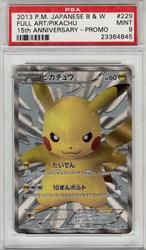 2013 P.M. Japnese B & W 15th Anniversary - Promo Full Art/Pikachu PSA MINT 9 