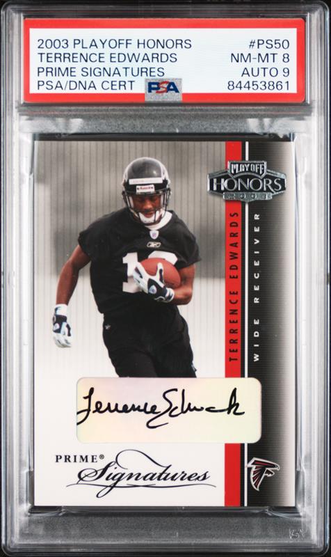 2003 Playoff Honors #PS50 TERRENCE EDWARDS Prime Signatures - PSA/DNA NM-MT 8 / Auto 9 - 84453861