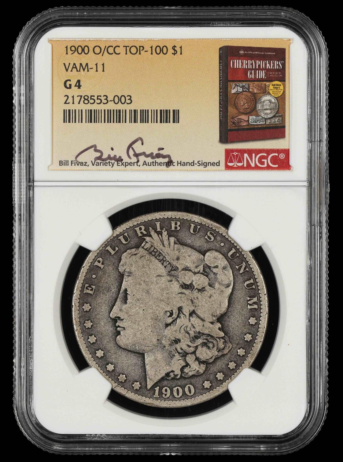 1900 O/CC $1 VAM 11 Top-100  Bill Fivaz Signature Label NGC G-04