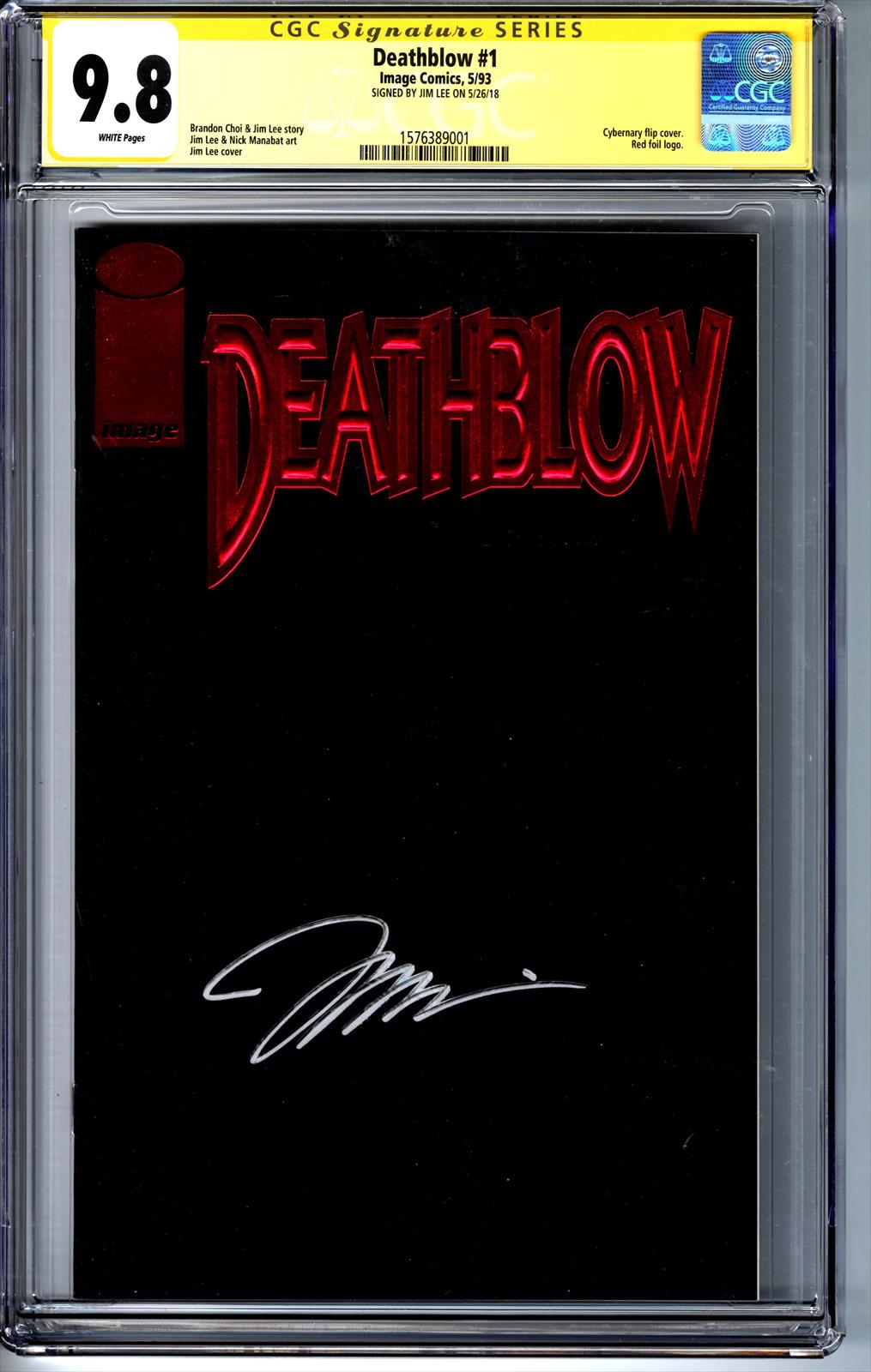 Deathblow #1 CGC 9.8 Cybernary Flip Cover Red Foil Signature Series Signed by Jim Lee 