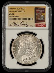 1882 O/S $1 NGC MS61 TOP 100 Vam 4 Recessed S Bill Fivaz Signature Label MS61