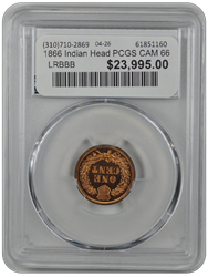 1866 Indian Head PCGS CAM 66