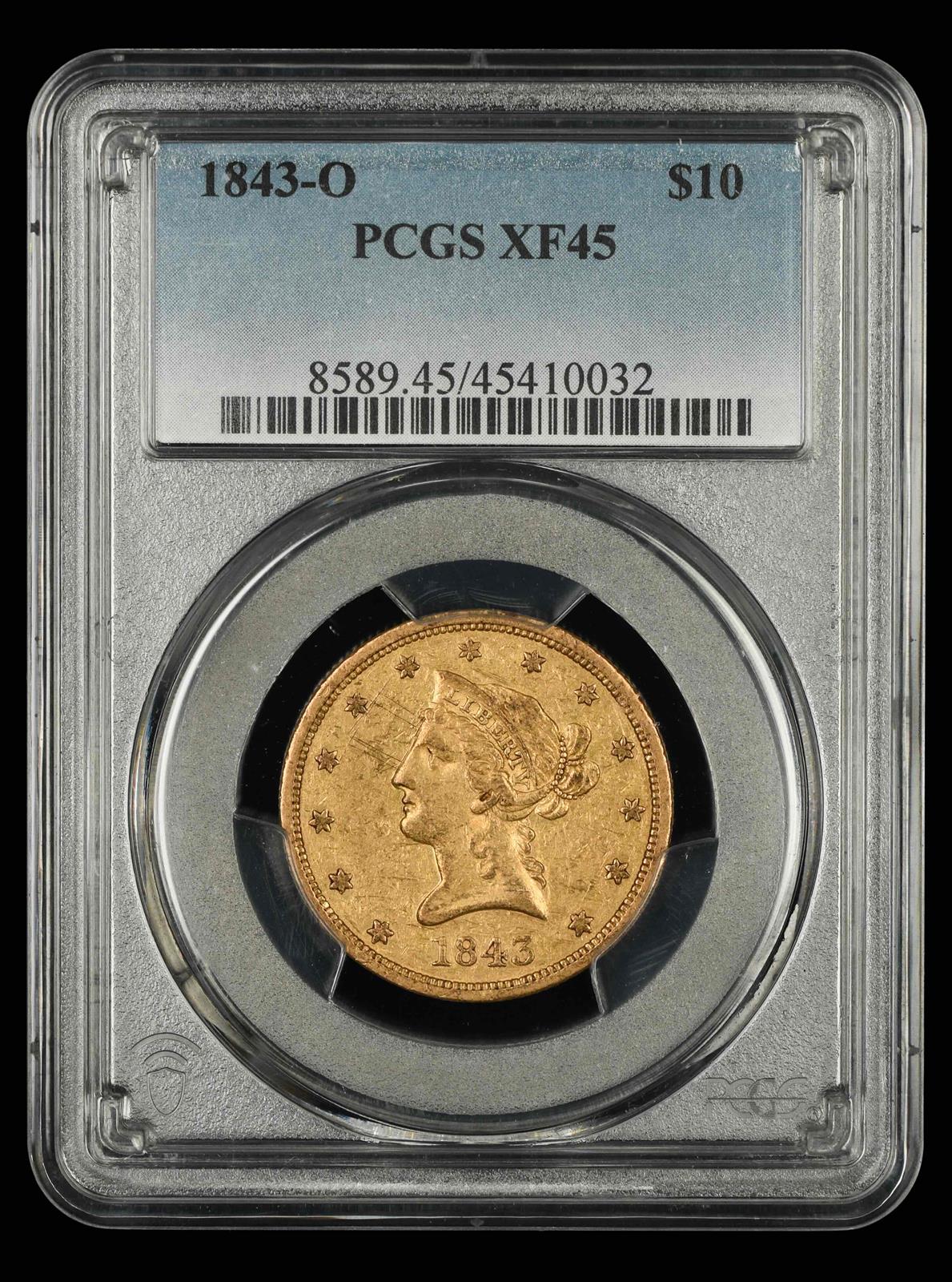 1843 O $10 Gold PCGS XF45