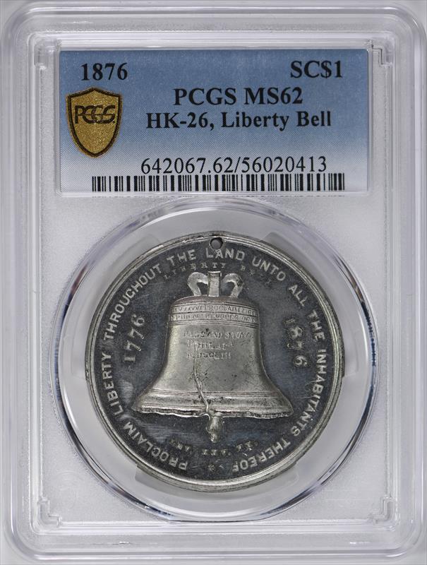 1876 So Called Dollar HK-26 Liberty Bell PCGS MS62 