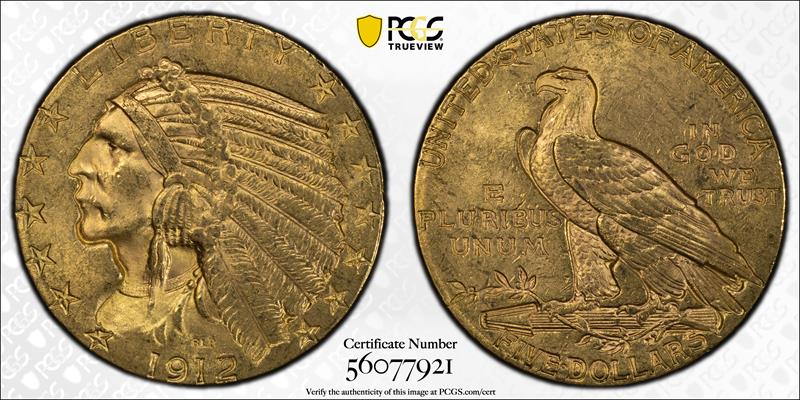 1912 $5 PCGS MS 63+ CAC