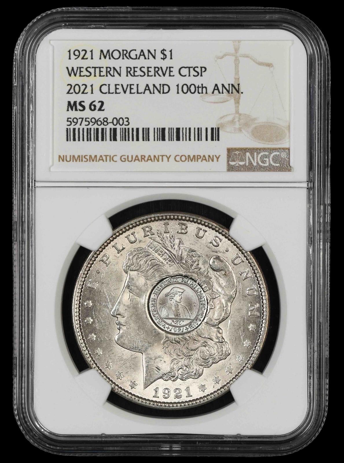 1921 Morgan $1 Western Reserve CTSP 2021 Cleveland 100th Anniversary NGC  MS62