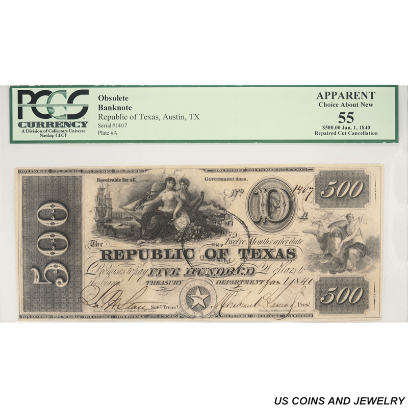 1840 Republic of Texas $500 S/N 1407, PCGS Choice About New 55 Apparent