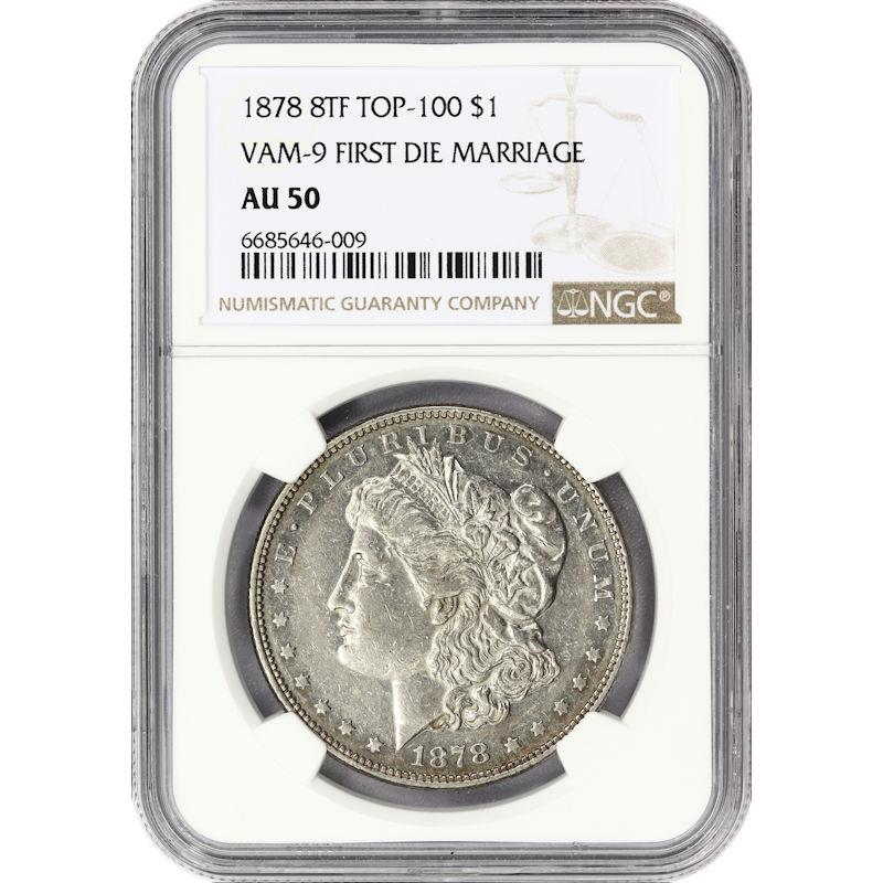 1878 8TF Morgan Silver Dollar $1, NGC AU-50 - Better Date, VAM-9 Frist Die Marriage