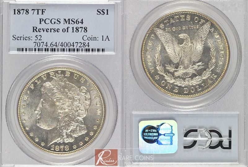 1878 7TF Reverse of 1878 $1 PCGS MS 64