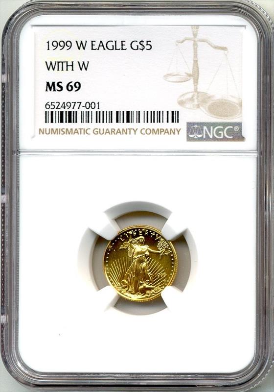 1999 W $5 American Gold Eagle MS69 NGC (Unfinished Proof Dies) 