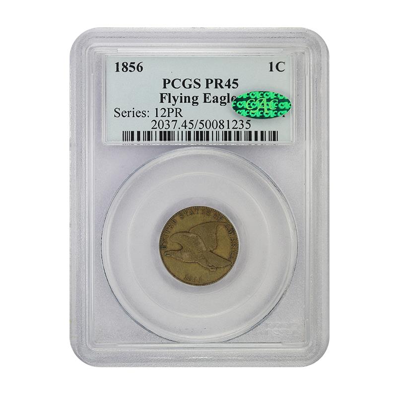 1856 Flying Eagle 1c PCGS PR45 CAC Certified