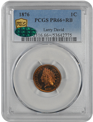 1876 Indian Head PCGS CAC RB 66+