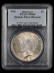 1922 $1 Mint Error Struck Thru Obverse PCGS MS 62
