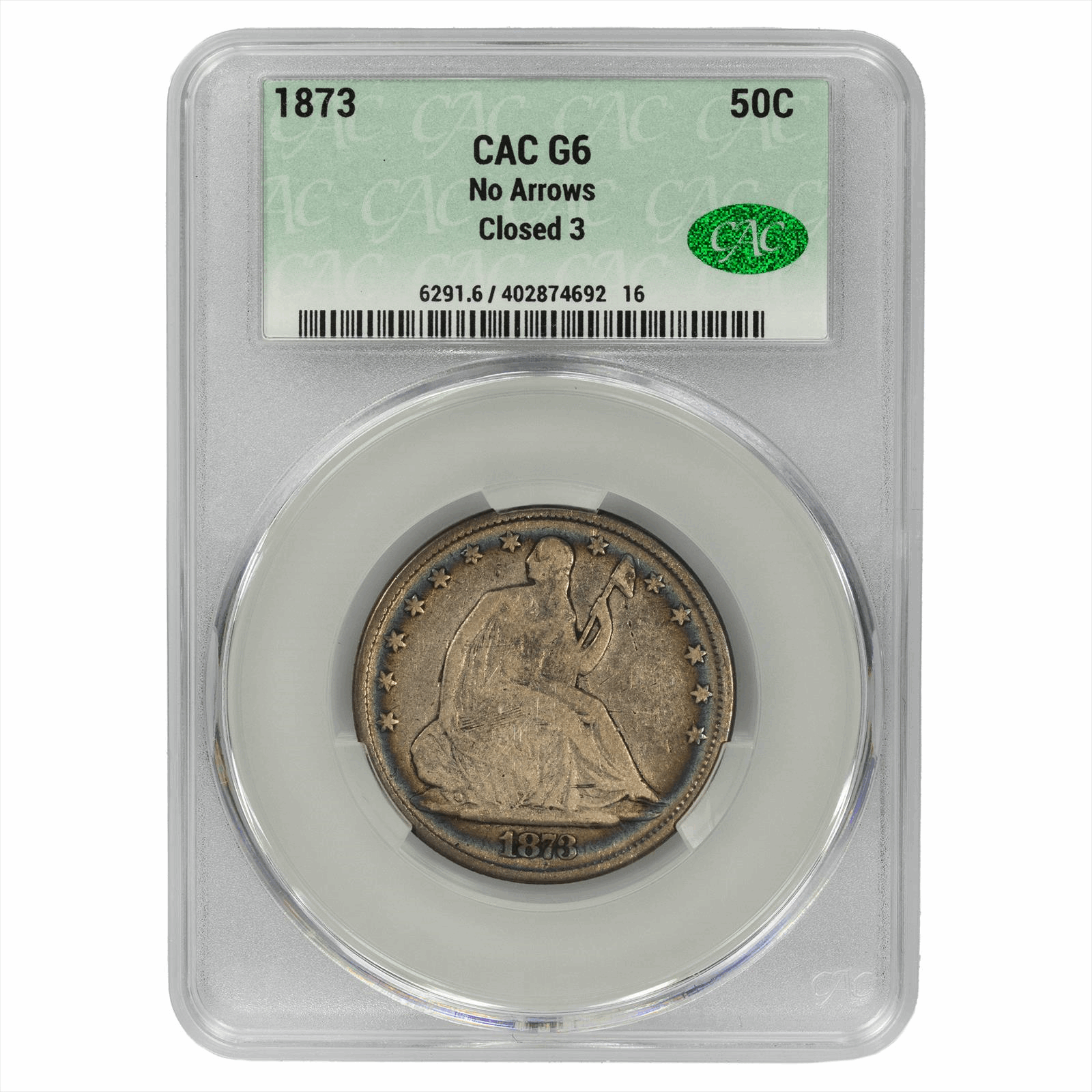 1873 Seated Liberty No Arrows Closed 3 CACG G6 CAC