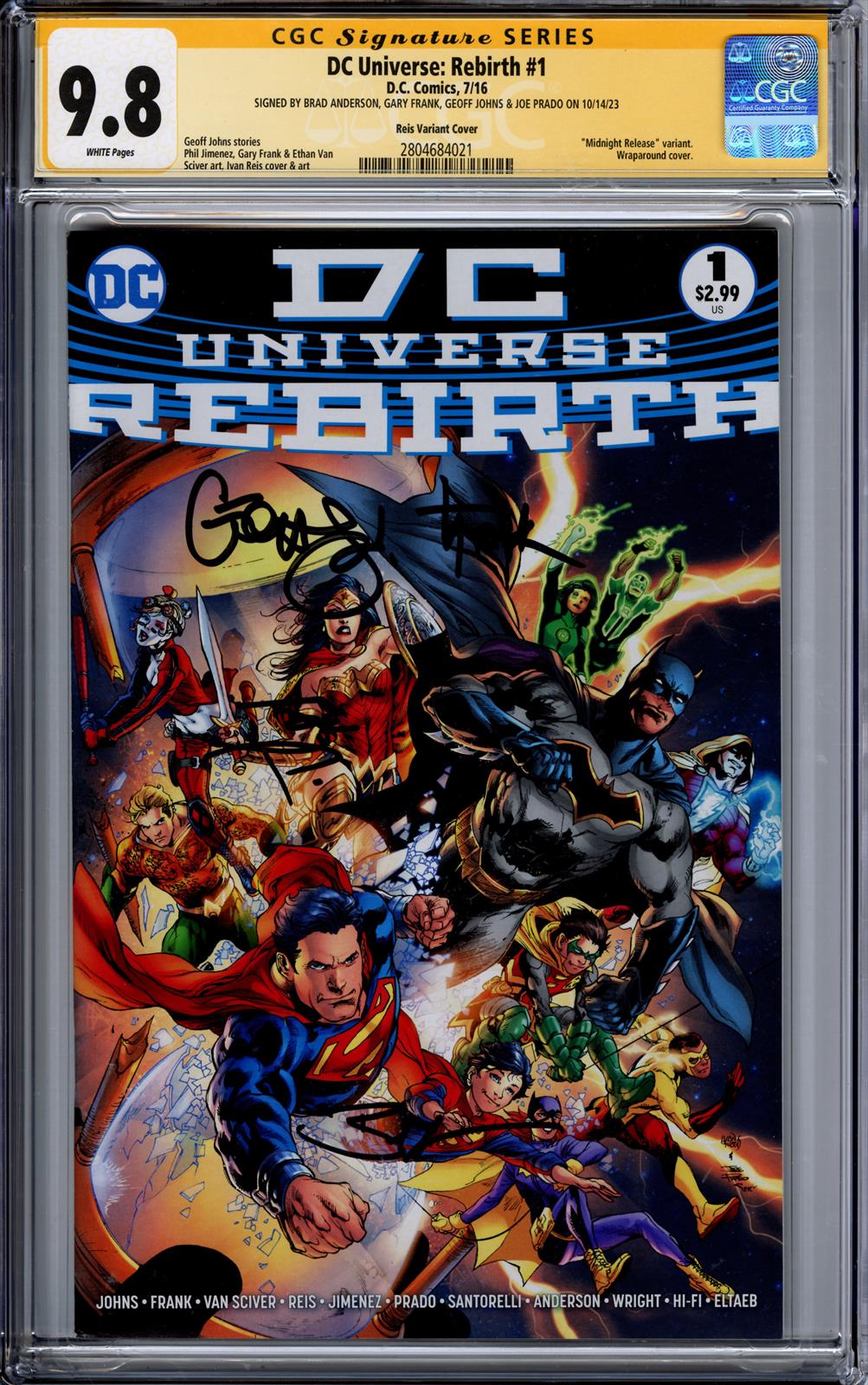 DC Universe: Rebirth #1 CGC Signature Series 9.8 (D.C., 2016) Signed by Geoff Johns, Gary Frank, Brad Anderson, & Joe Prado 